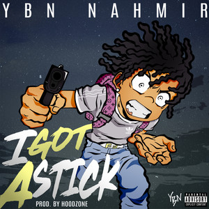 I Got a Stick (Explicit)