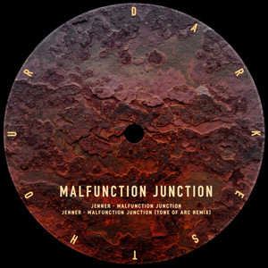 Malfunction Junction (Tone Of Arc Remix)
