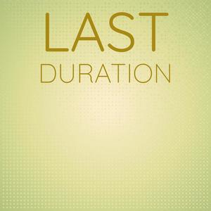 Last Duration