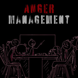 Anger Management (Explicit)