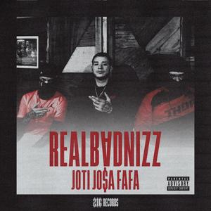 REAL BADNIZZ (1Matik Riddim) (feat. Fafa, JO$A & Joti) [GAF Remix] [Explicit]