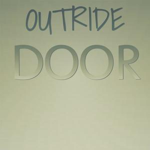 Outride Door