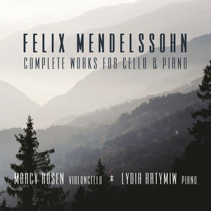 Mendelssohn: Complete Works for Cello & Piano