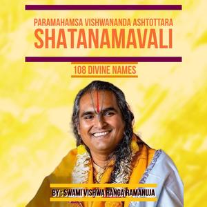 Paramahamsa Vishwananda Ashtottara Shatanamavali