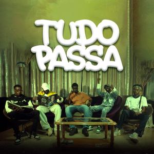 Tudo Passa (feat. Edmar Lauren, Jovaniel Yokénio, Khalvin Thvg, Mal Dreezy & Keven Rast)