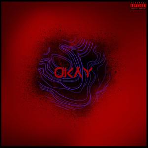 Okay (Explicit)