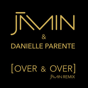 Over and Over (Jāmin Remix)