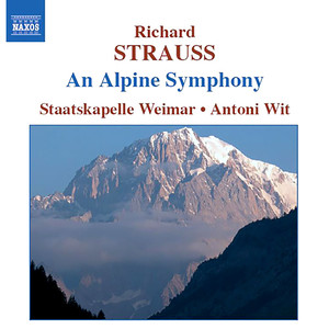 STRAUSS, R.: Alpensinfonie (Eine) [An Alpine Symphony] [Weimar Staatskapelle, Wit]