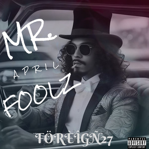 Mr. April Foolz (Explicit)