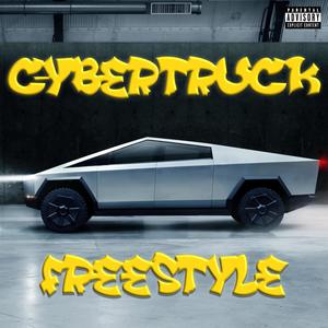 Cybertruck Freestyle (Explicit)