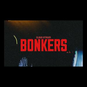 BONKERS (Explicit)