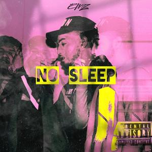 NO SLEEP (Explicit)