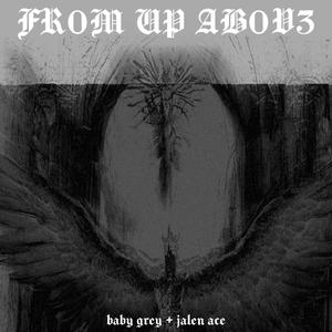 from up above (feat. Jalen Ace)