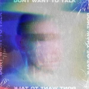 Don't Want To Talk (Piano Version)