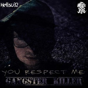 Gangster Killer - You Respct Me (Original Mix)