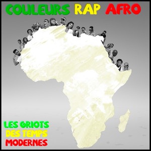 Couleurs Rap Afro - Les griots des temps modernes (Explicit)