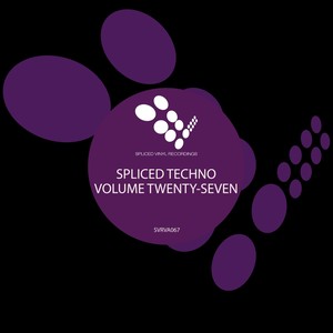 Spliced Techno, Vol. 27