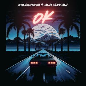 OK (feat. Brokenstra)