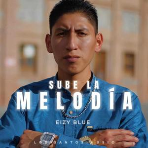 Sube La Melodía (feat. Jehoel Beats) [Explicit]