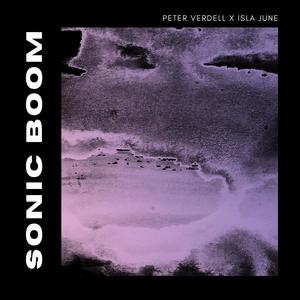 Sonic Boom (feat. Isla June)