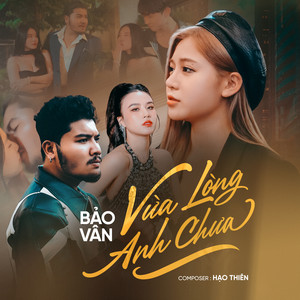 Vừa Lòng Anh Chưa