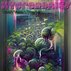Hydroponics (feat. Chris't Young & Yvng Kat) (Explicit)