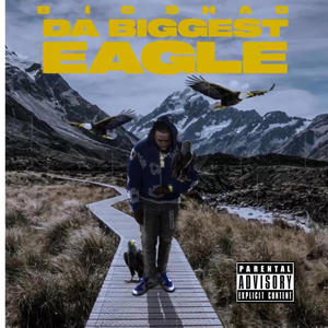 Da BIGGEST EAGLE (Explicit)