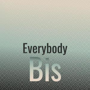 Everybody Bis