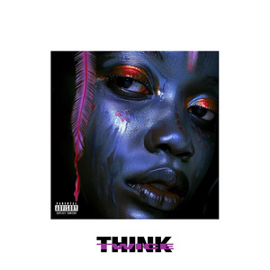 THINK TWICE (Explicit)