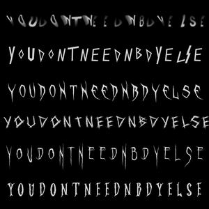 YOUDONTNEEDNBDYELSE! (Explicit)