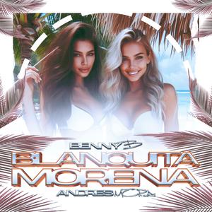 Blanquita/Morena (feat. Andres Mora)