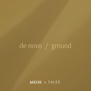 De Novo / Ground(feat. Talee Sounds)