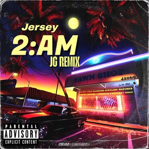 2:AM (Remix|Explicit)