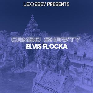 Cambo Shawty (feat. Elvis Flocka) [Explicit]