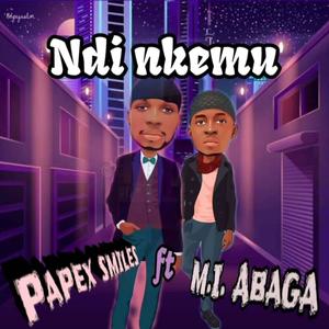 NDI NKEMU (feat. M.I. ABAGA)