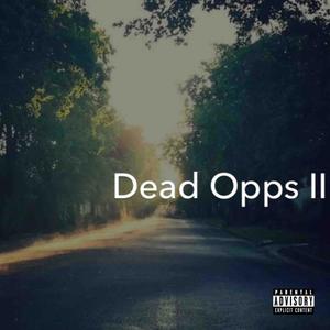 Dead Opps II (feat. SlumBaby Tre) [Explicit]