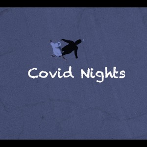 Covid Nights (Explicit)