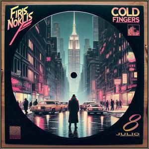 FIRIS NOKLIS-COLD FINGERS 8 JULIO