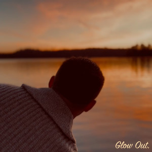 Glow Out (Explicit)