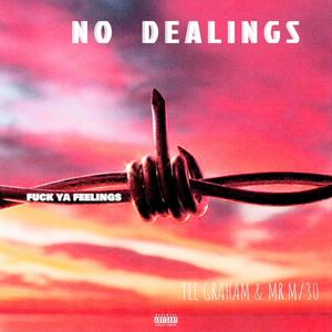 No Dealings (feat. Mr.M/30) [Explicit]