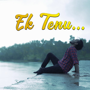 Ek Tenu