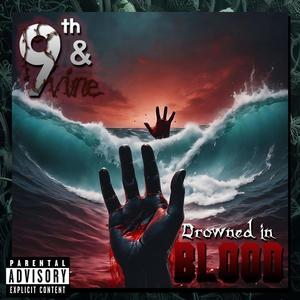 Drowned in Blood (Explicit)
