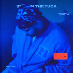 Still in the tuck (Explicit)