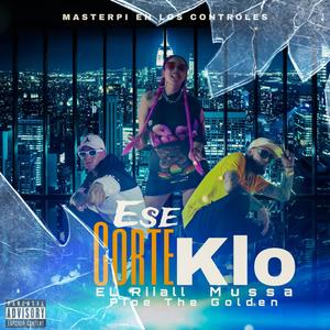 corte klo (feat. Mussa In Love & Pipe The Golden) (Explicit)