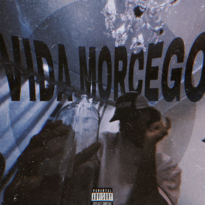 Vida Morcego (Explicit)