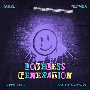 Loveless Generation (Explicit)