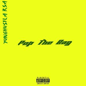 Pop The Bag (Explicit)