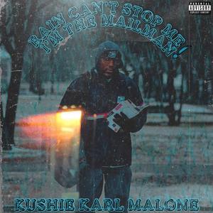 Rain Can't Stop Me, I'm The MailMan ! (Explicit)