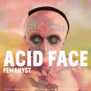 Acid Face (X-Mental Patient Mix)