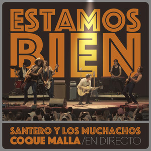 Estamos Bien (En directo con Coque Malla)